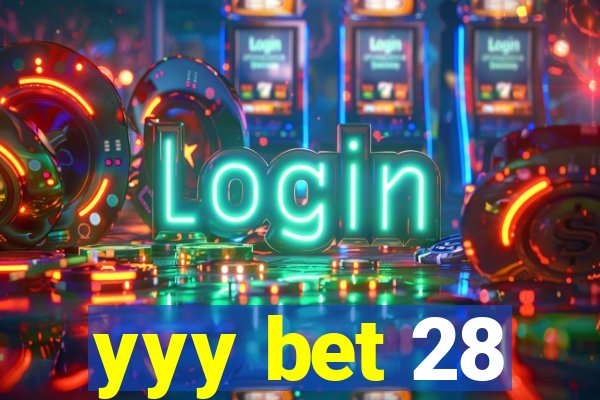 yyy bet 28
