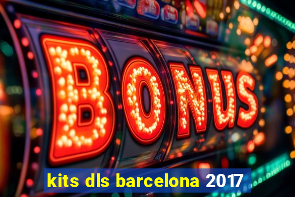 kits dls barcelona 2017