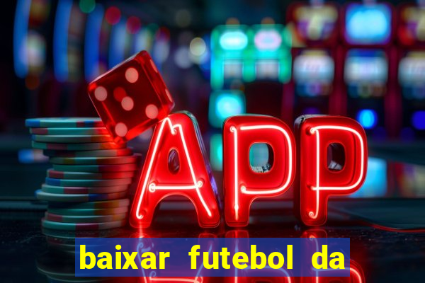 baixar futebol da hora 3.7