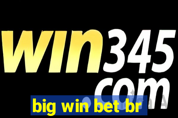 big win bet br