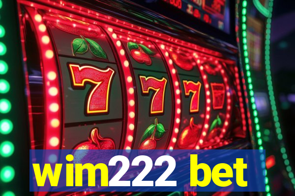 wim222 bet