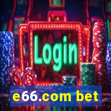 e66.com bet