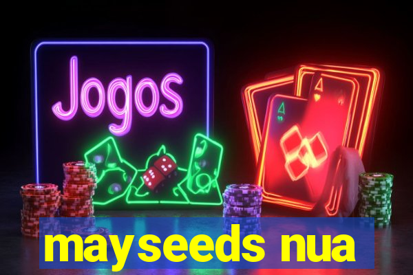 mayseeds nua