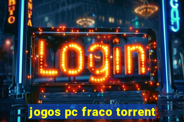 jogos pc fraco torrent