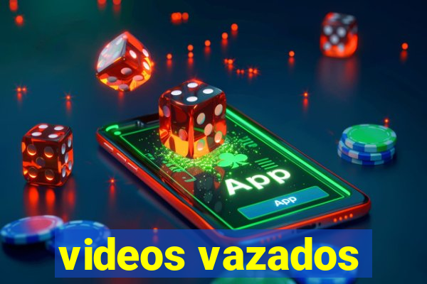 videos vazados