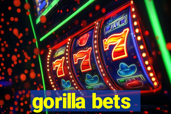 gorilla bets