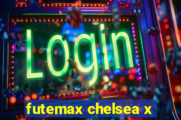 futemax chelsea x