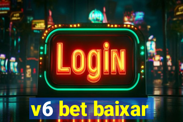 v6 bet baixar