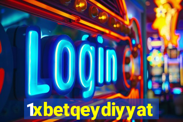 1xbetqeydiyyat
