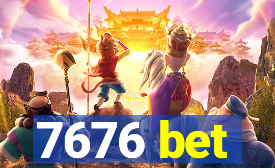 7676 bet