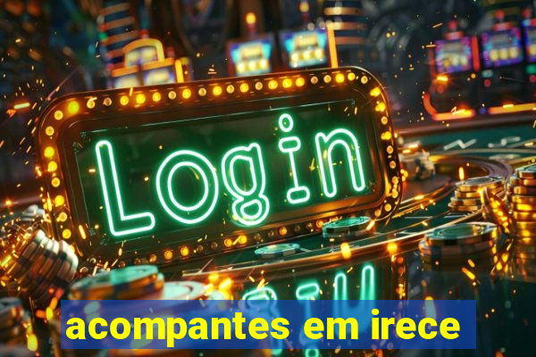 acompantes em irece