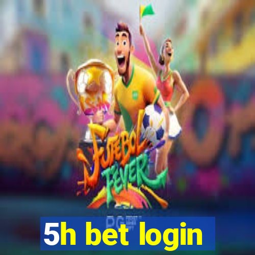 5h bet login