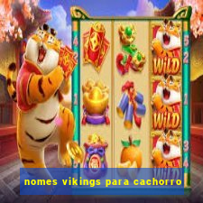 nomes vikings para cachorro