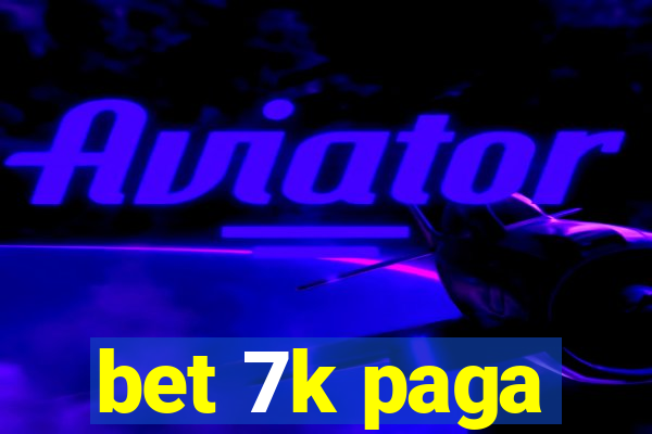 bet 7k paga