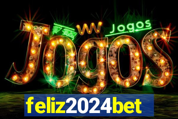 feliz2024bet