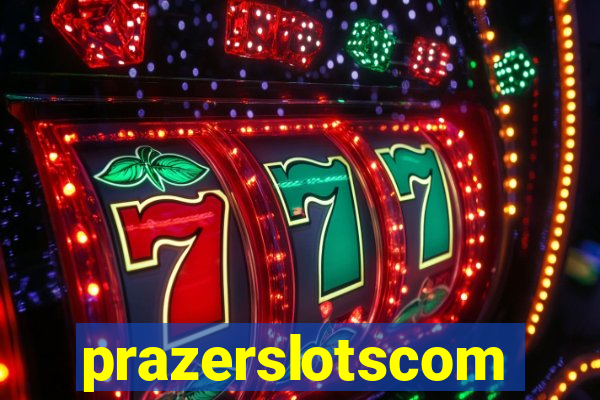 prazerslotscom