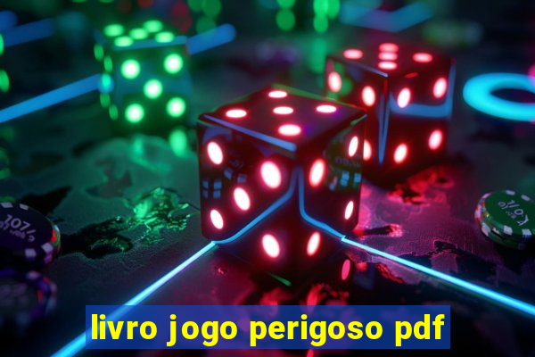 livro jogo perigoso pdf