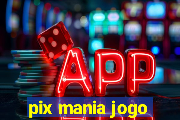 pix mania jogo