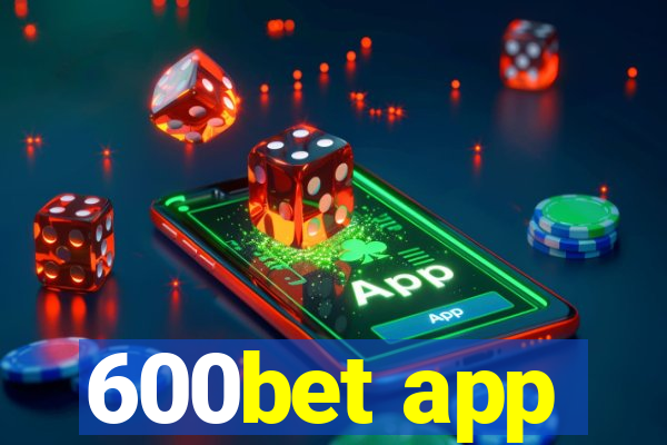 600bet app