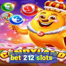 bet 212 slots