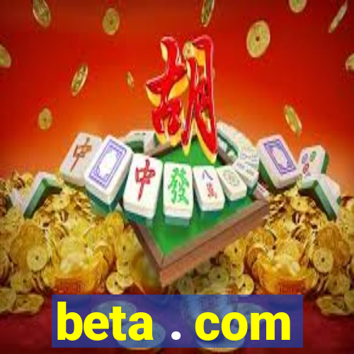beta . com