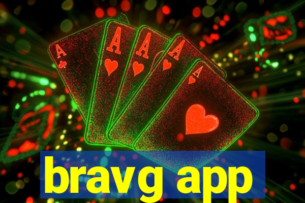 bravg app