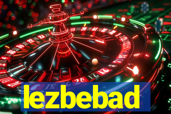 lezbebad