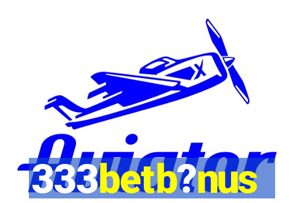 333betb?nus