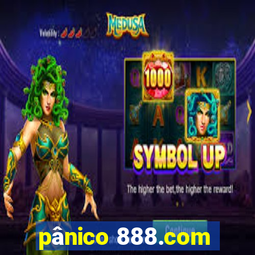 pânico 888.com