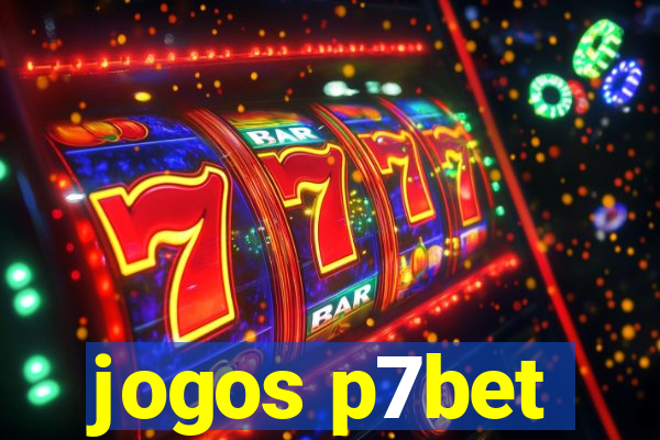 jogos p7bet