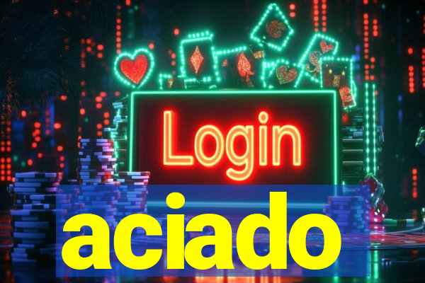 aciado