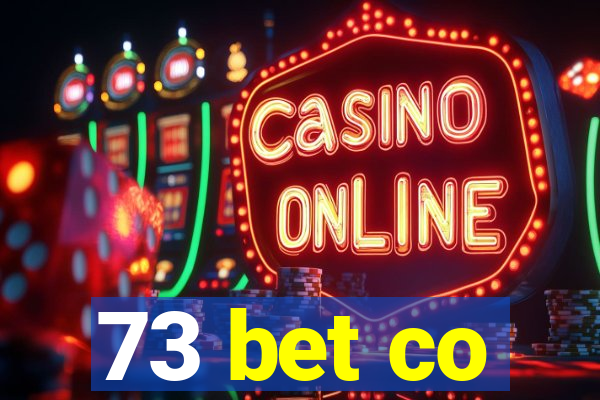 73 bet co