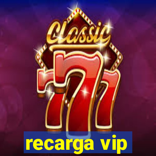 recarga vip