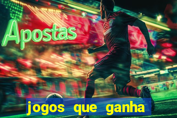 jogos que ganha dinheiro de verdade sem depositar nada