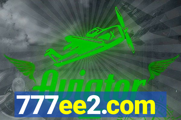 777ee2.com