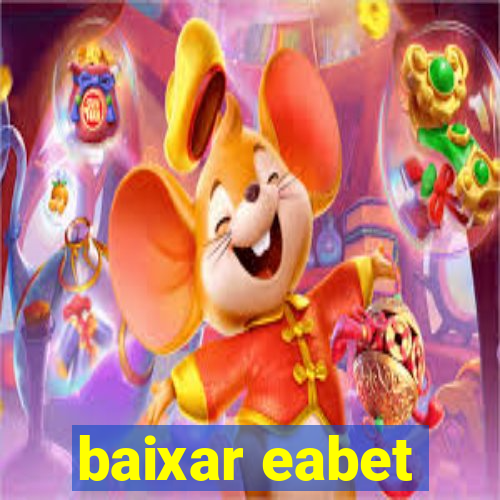baixar eabet