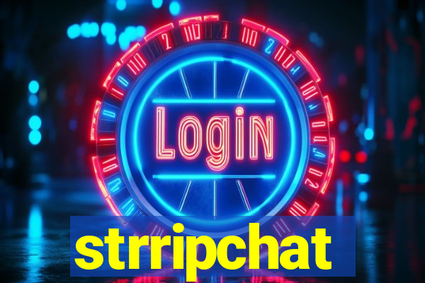 strripchat