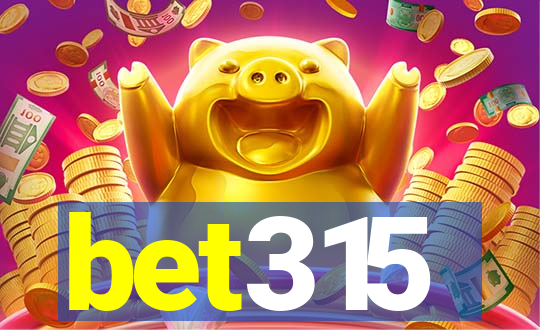bet315