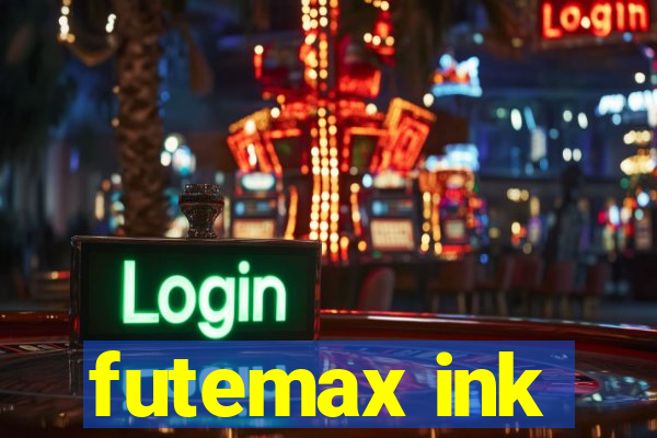 futemax ink