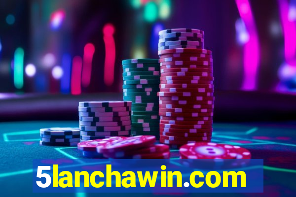 5lanchawin.com