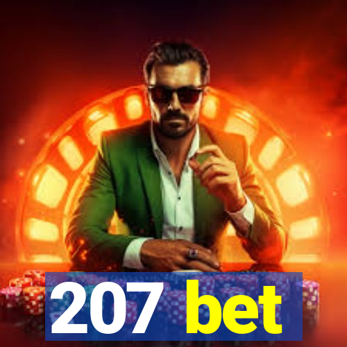207 bet