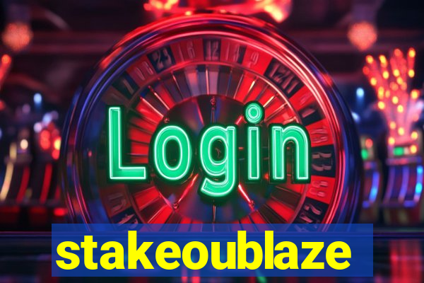 stakeoublaze