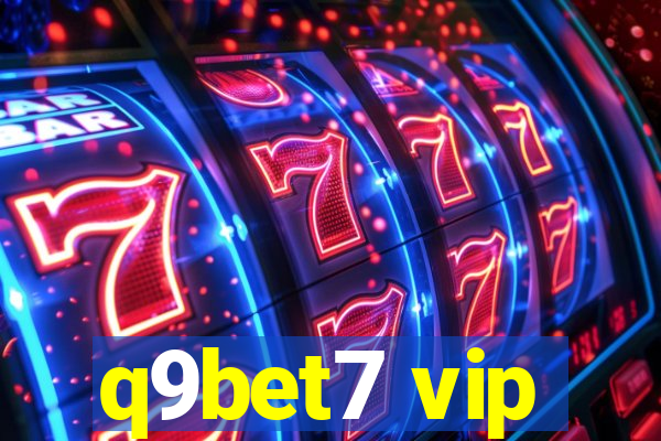 q9bet7 vip