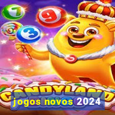 jogos novos 2024