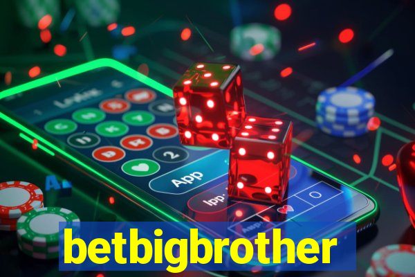 betbigbrother