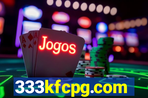 333kfcpg.com