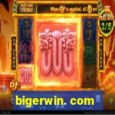 bigerwin. com