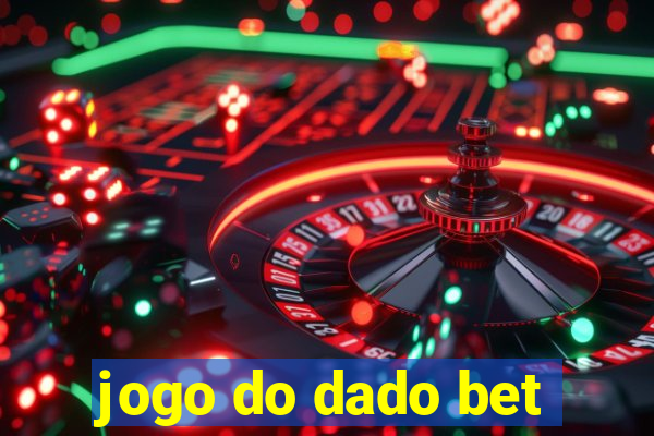jogo do dado bet