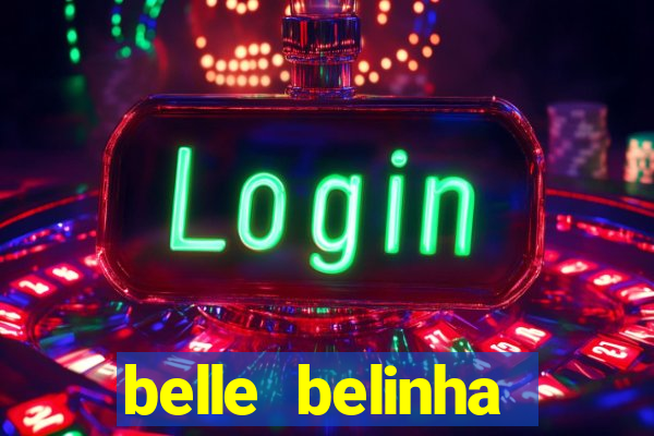 belle belinha vazados gratis