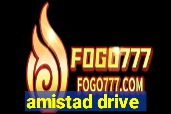 amistad drive